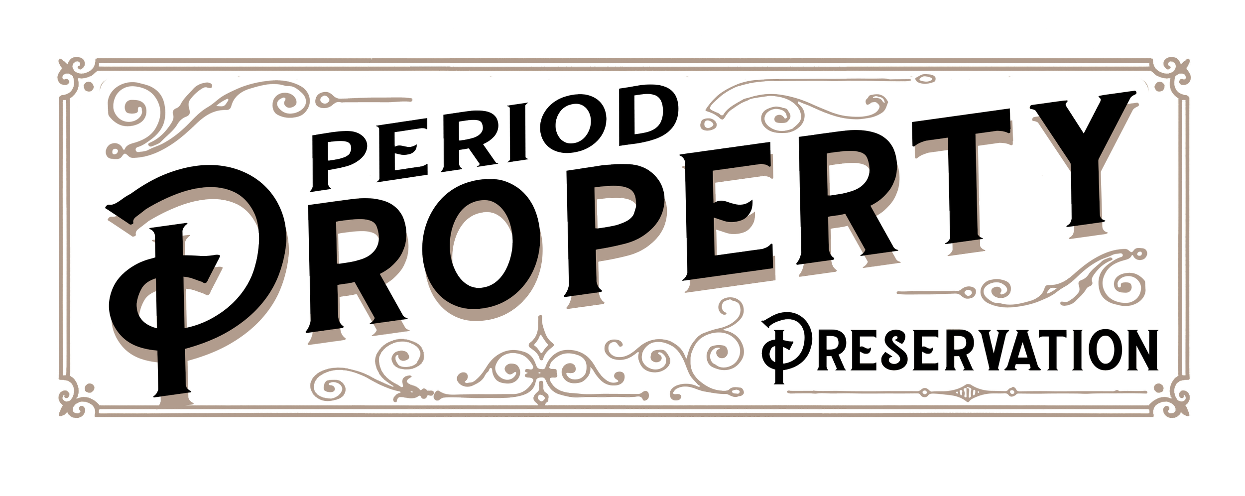 Stylized vintage sign reading 'Period Property Preservation' with ornate decorative borders.