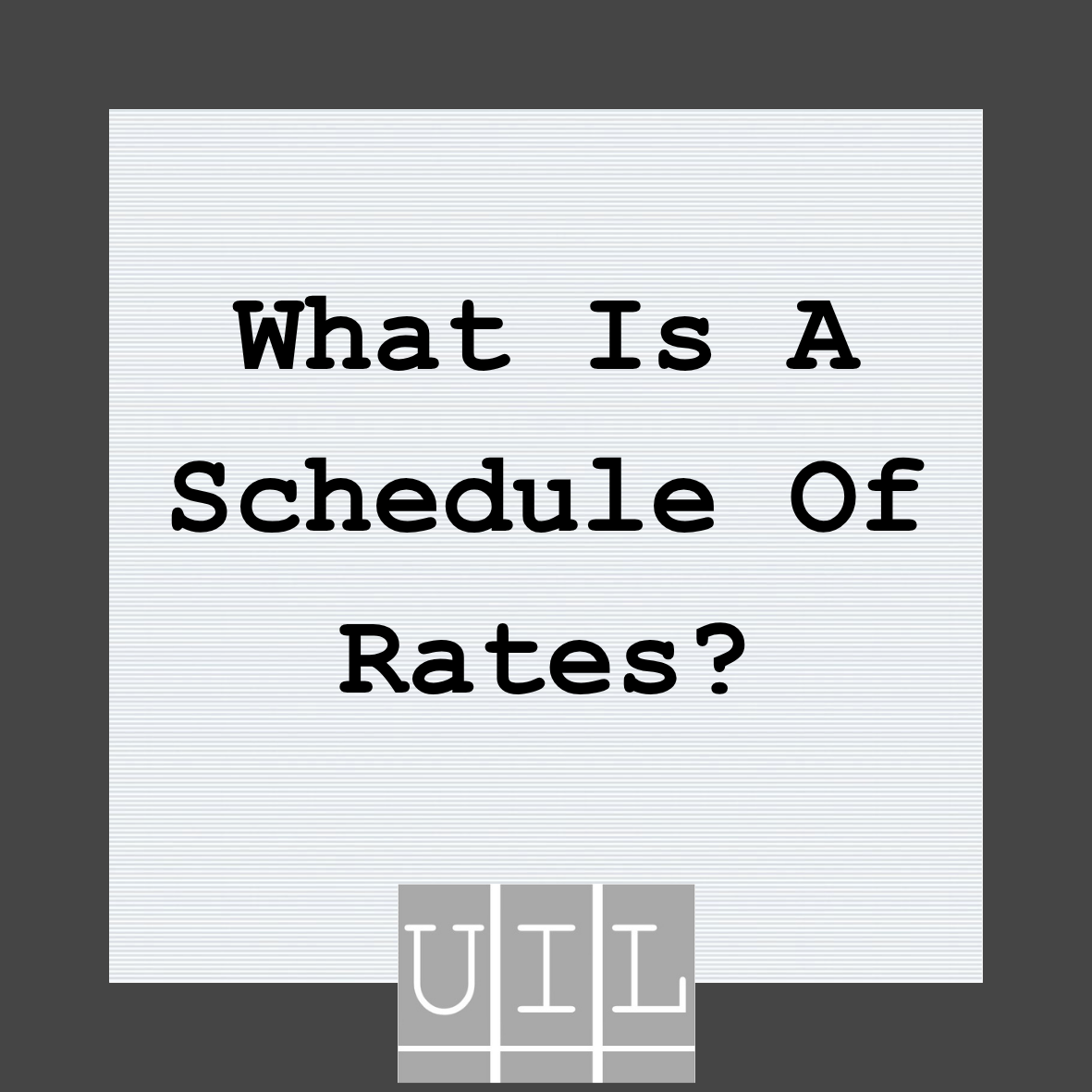 What Is A Schedule Of Rates? - PDF