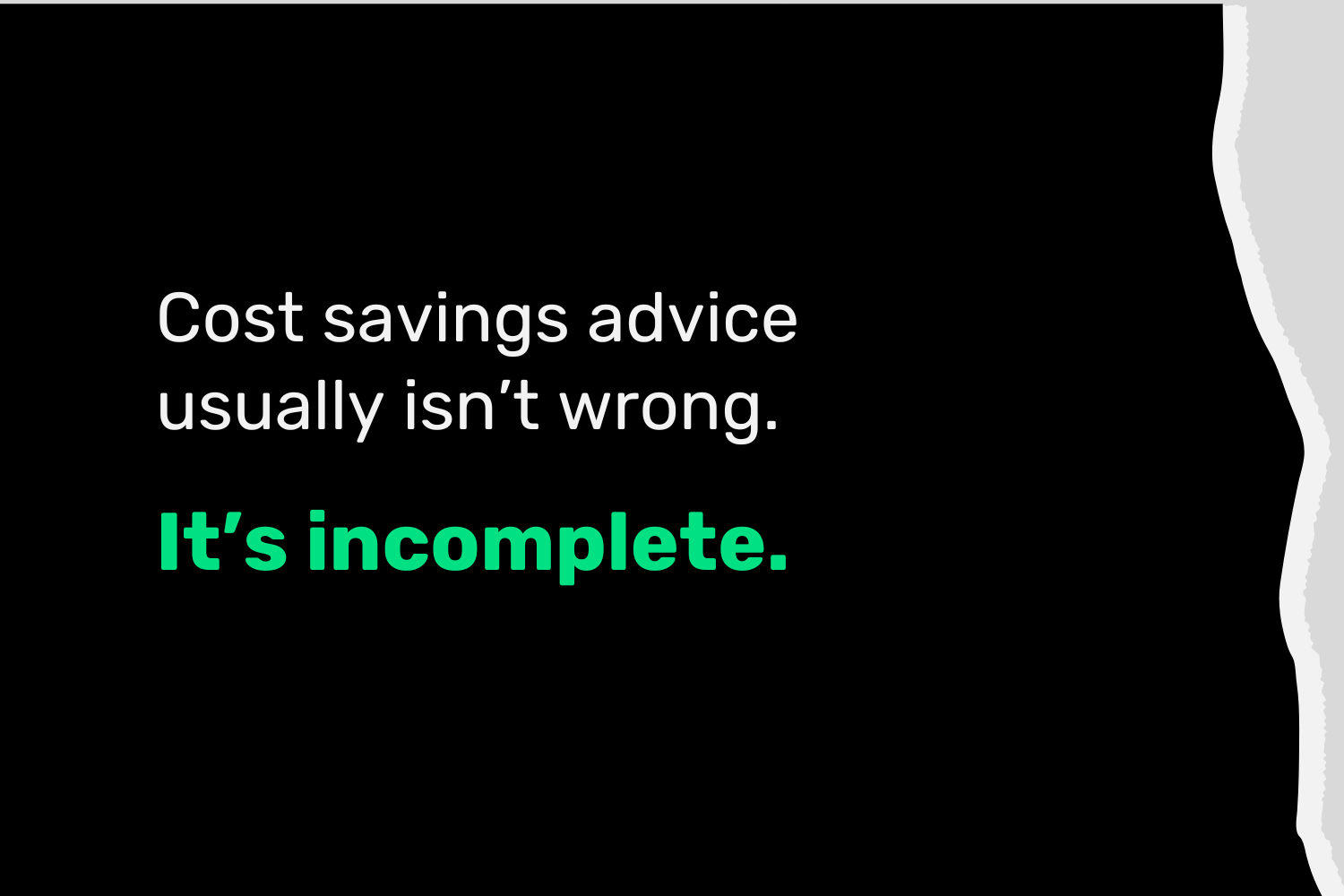 Why Most Cost Savings Advice Falls Short
