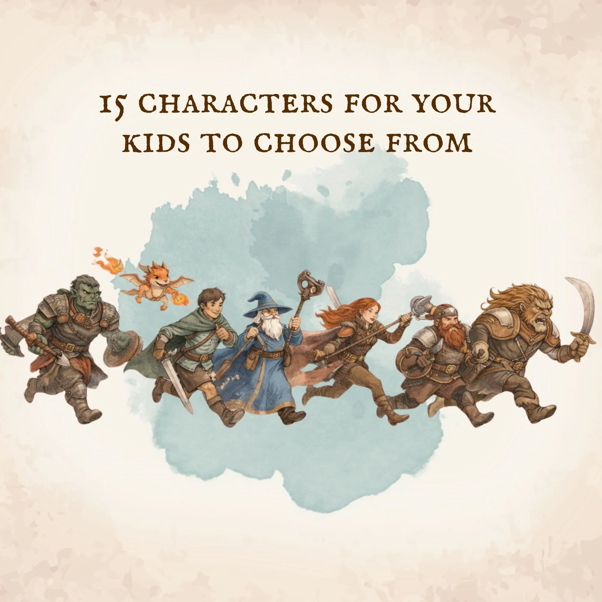 Animated illustration of seven fantasy characters including a goblin, a dragon, a human, a wizard, an elf, a dwarf, and a human warrior with a lion-like creature at the end, walking from left to right. The background is a beige and blue watercolor wash, with text above that reads '15 characters for your kids to choose from'.