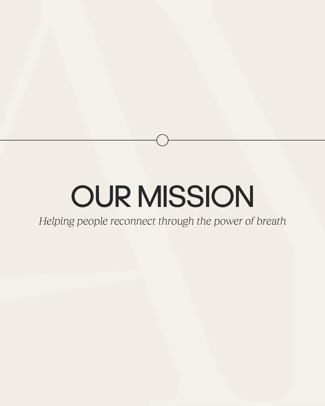 Our mission is to help people come back to themselves through the power of breath.