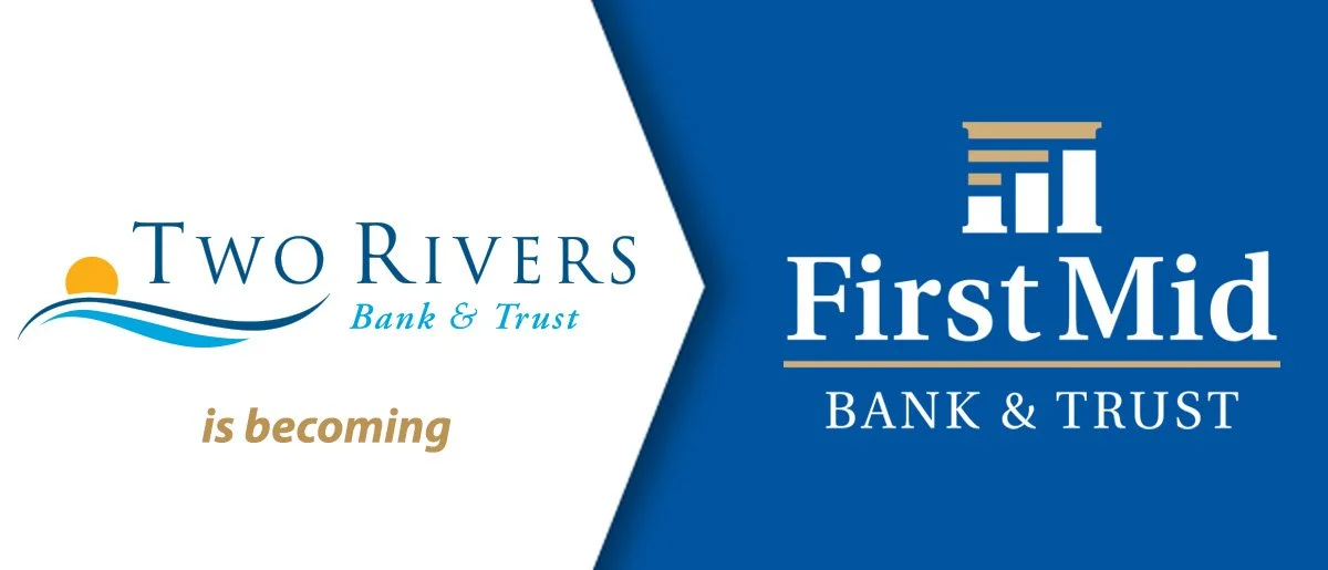 Graphic announcing Two Rivers Bank & Trust becoming First Mid Bank & Trust, with the Two Rivers logo on the left featuring a sunrise and water waves, and the First Mid logo on the right with a stylized bank building icon.