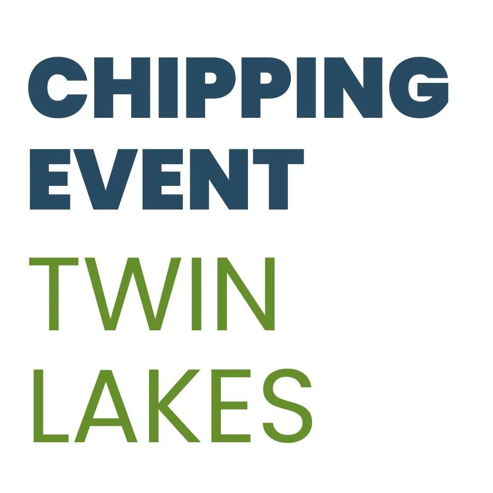 Twin Lakes Area Chipping Event