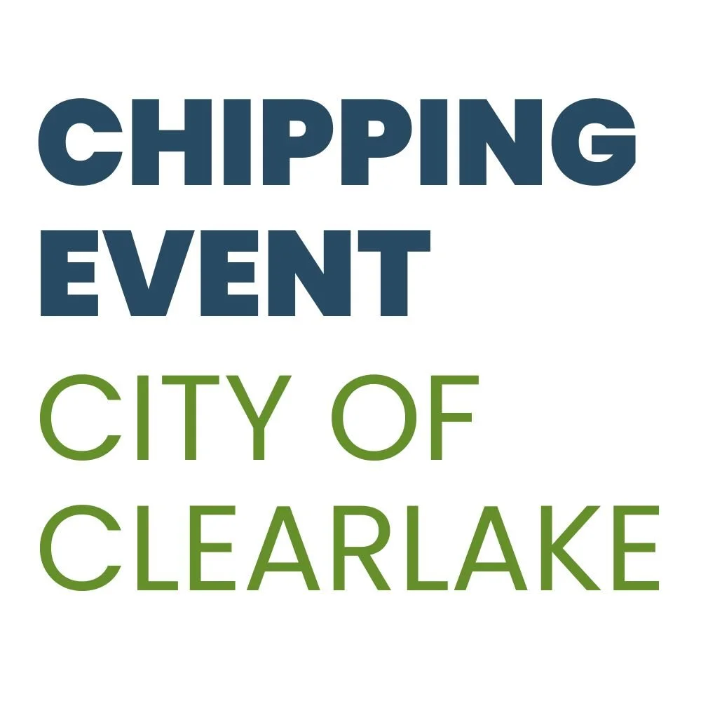 City of Clearlake summer Chipping Event