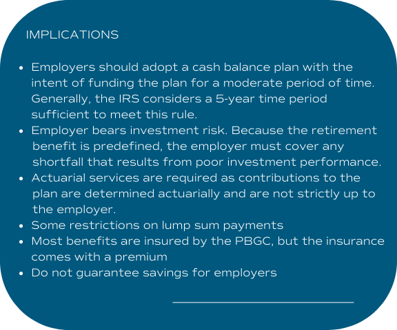 Text list titled 'IMPLICATIONS' discussing employer financial planning and insurance considerations, with bullet points covering cash balance plans, investment risk, actuarial services, lump sum restrictions, insurance premiums, and savings guarantees.