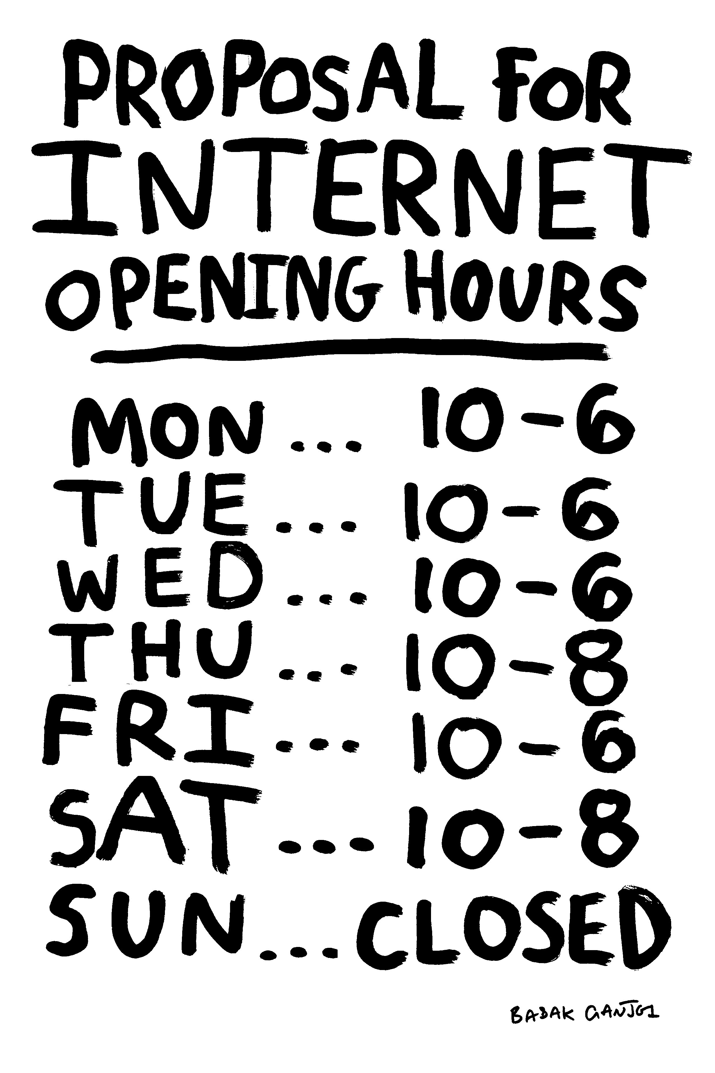 "Proposal for Internet Opening Hours" Limited Edition Screenprint by Babak Ganjei