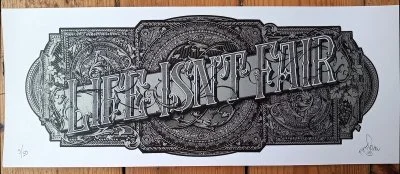 "Life's Not Fair" limited edition screenprint by 57 Design