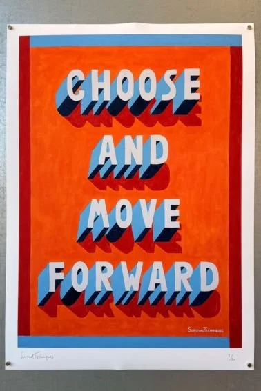 Survival Techniques_NMT_CHOOSE AND MOVE FORWARD_All_giclee.jpg