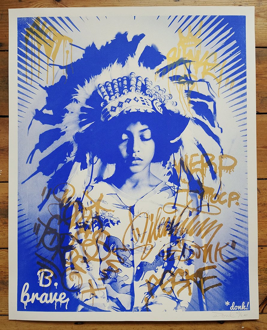 "B Brave" (blue edition) screenprint by Donk