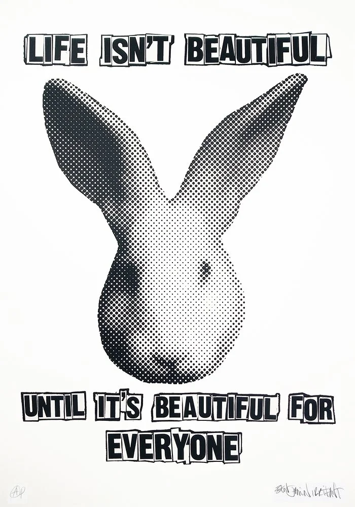 "Life isn't beautiful..." limited edition screenprint by Benjamin Irritant