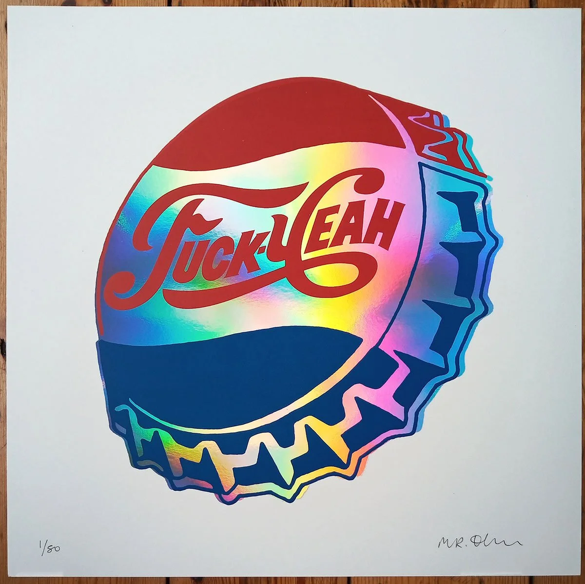 "Fuck Yeah" Mirri edition limited edition screenprint by Mr Edwards