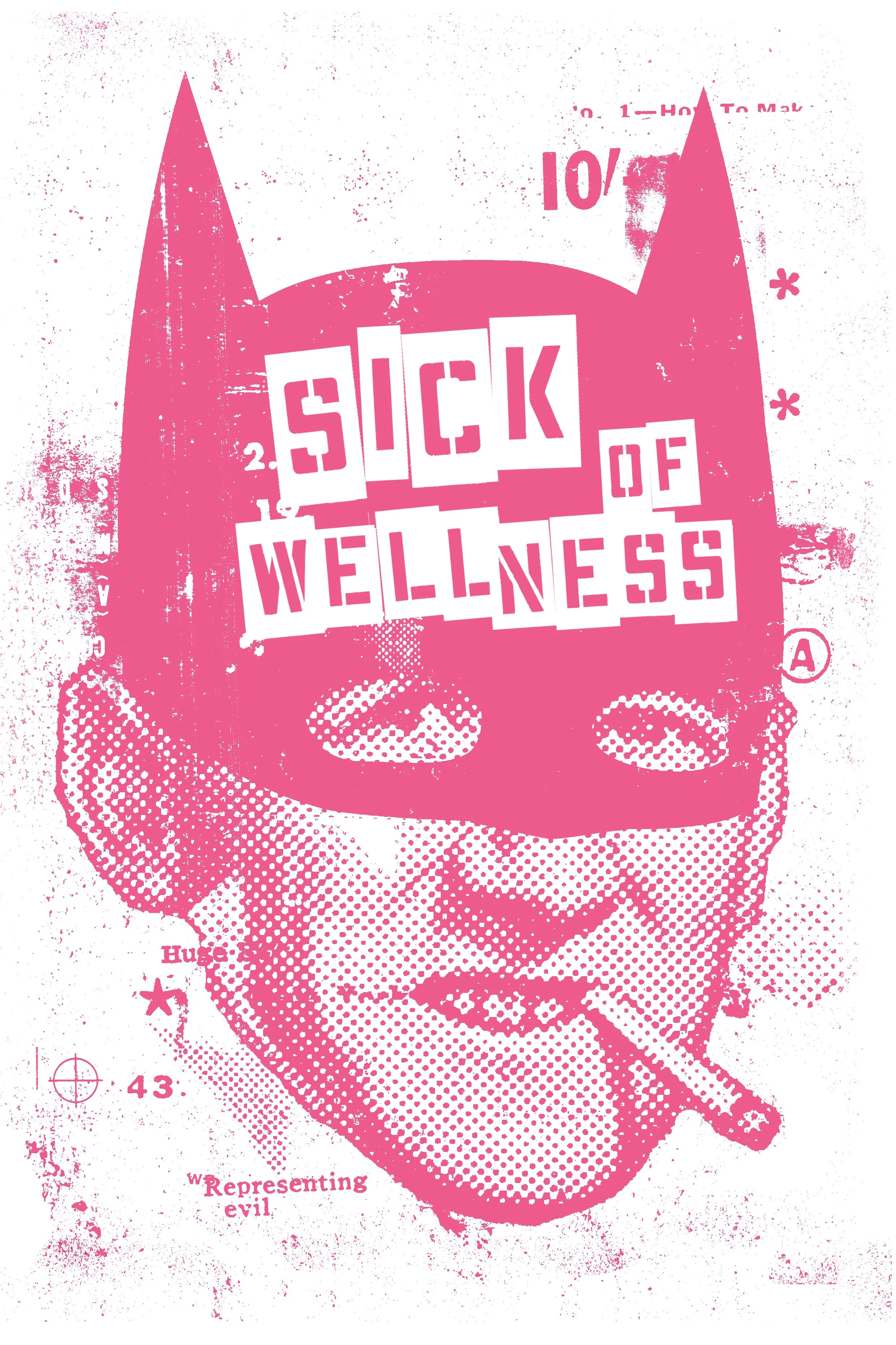 "Sick of Wellness" Limited Edition Screenprint by Mr Edwards