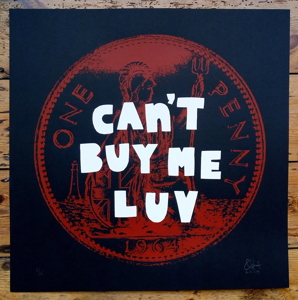 "Can't buy me luv (Red)" limited edition screenprint by Quiet British Accent