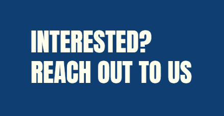Text on a dark blue background reads: "Interested? Reach out to us"