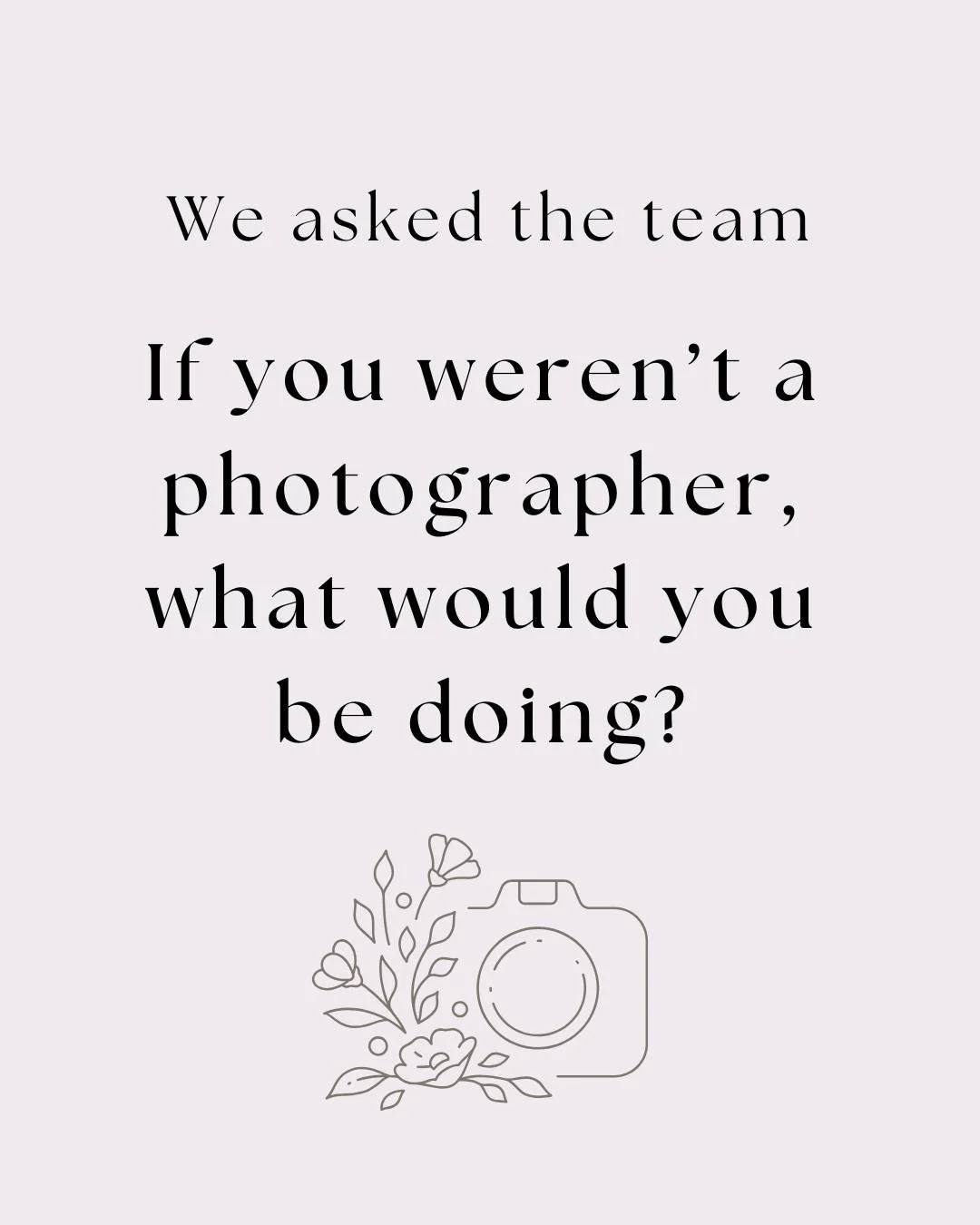 We asked the team: if you weren't a photographer, what would you be doing? 

#meettheteam #fedoramedia