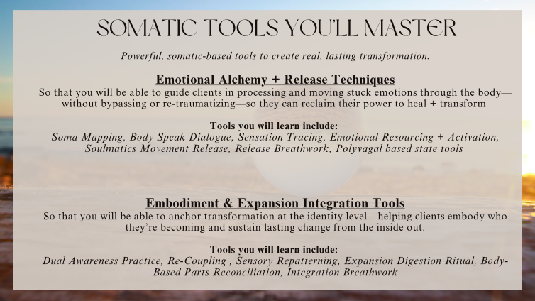 Text about somatic tools mastery, including emotional alchemy, release techniques, embodiment, and expansion integration tools, on a background with soft lighting.