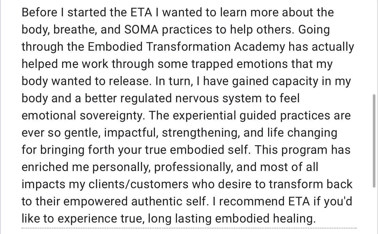 A paragraph of text describing personal experiences with the Embodied Transformation Academy (ETA) and its benefits on emotional regulation, body awareness, and healing.