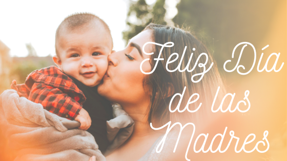 Reflexionando sobre los Días Festivos del 5 de Mayo al Día de las Madres / Sorting out the Holidays from Cinco de Mayo to Mother’s Day