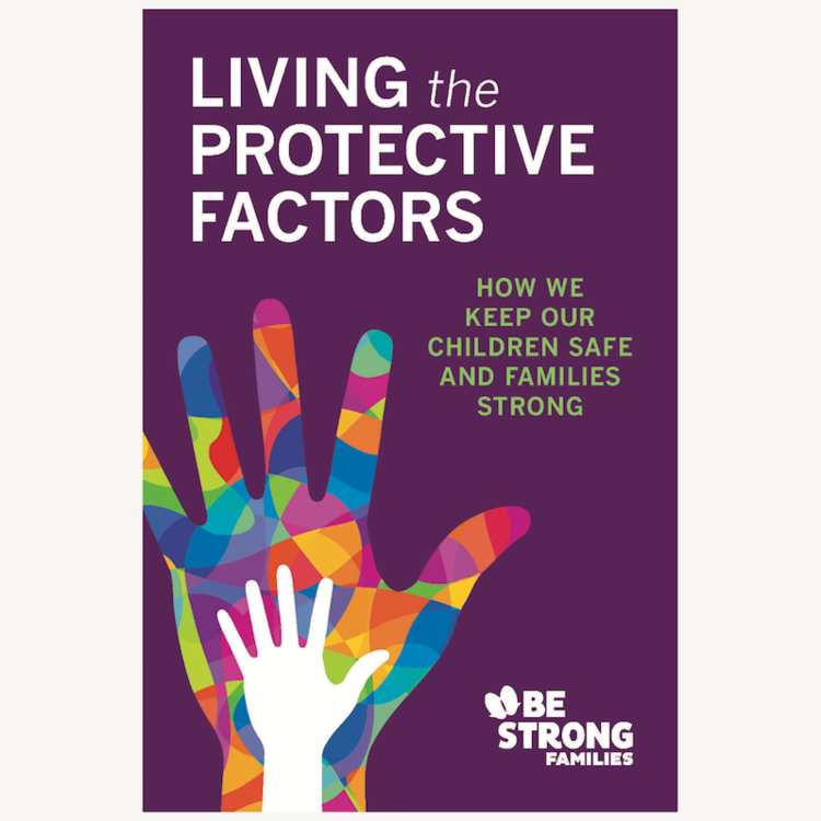 Living the Protective Factors