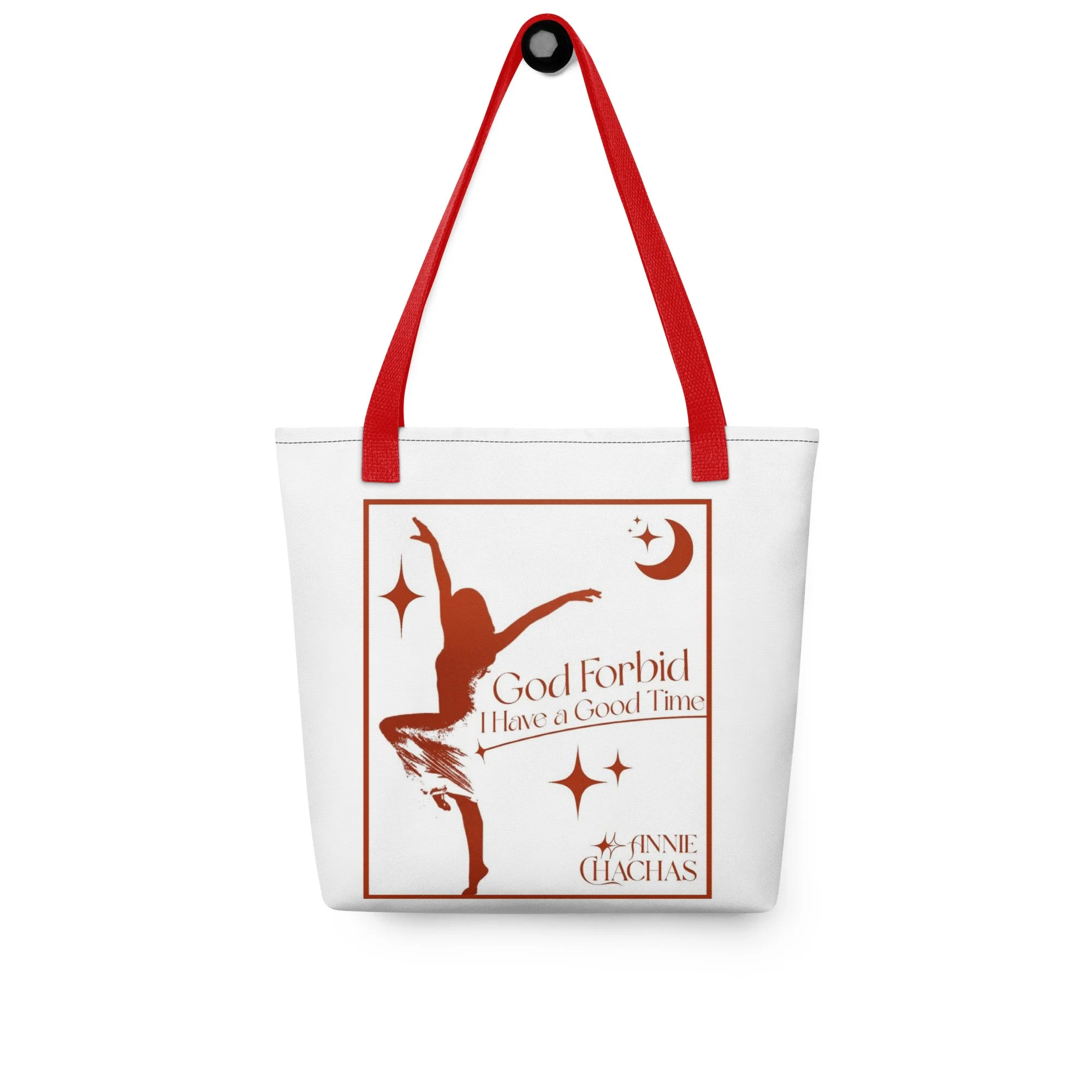 God Forbid I Have a Good Time Tote Bag