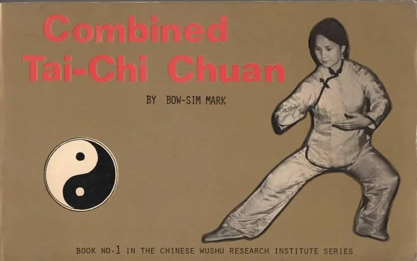 First Combined Tai Chi Chuan book by Bow Sim Mark.