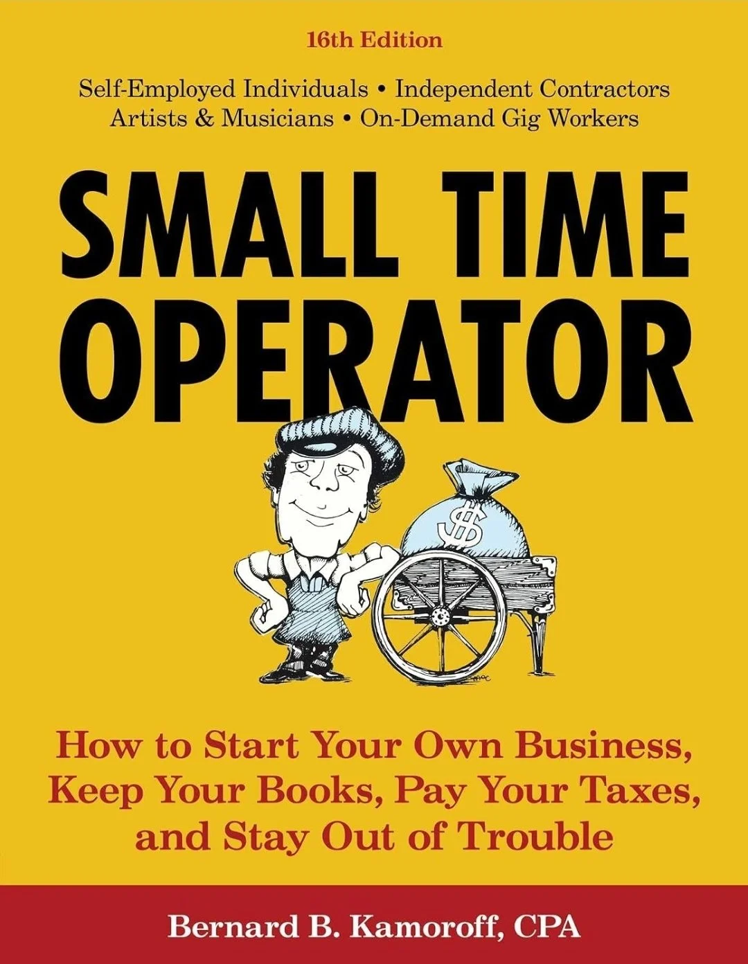 Small Time Operator: How to Start Your Own Business