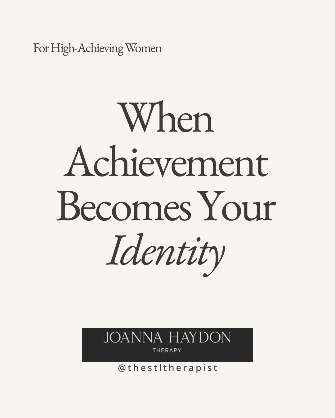 When Achievement Becomes Your Identity