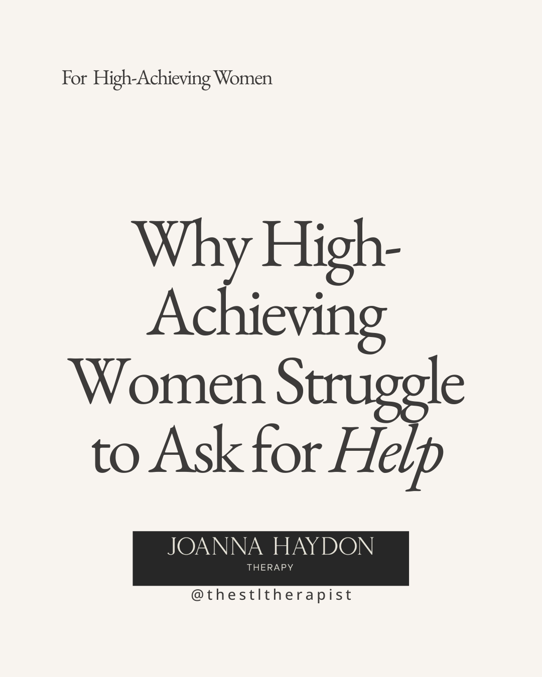 Why High-Achieving Women Struggle to Ask for Help