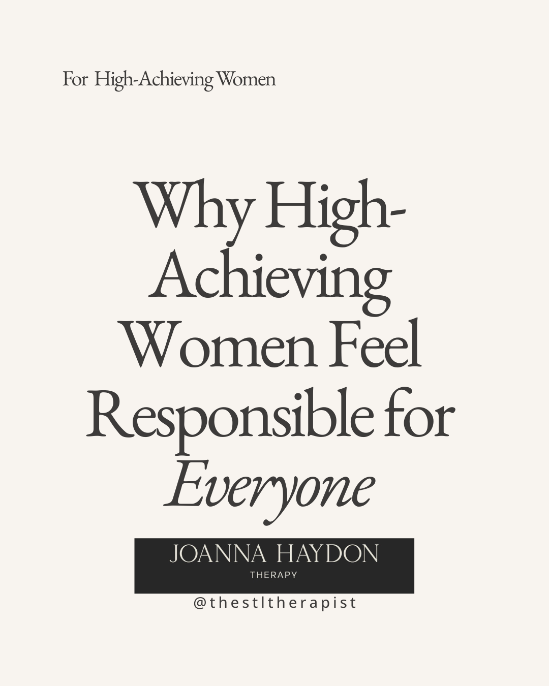 Why High-Achieving Women Feel Responsible for Everyone