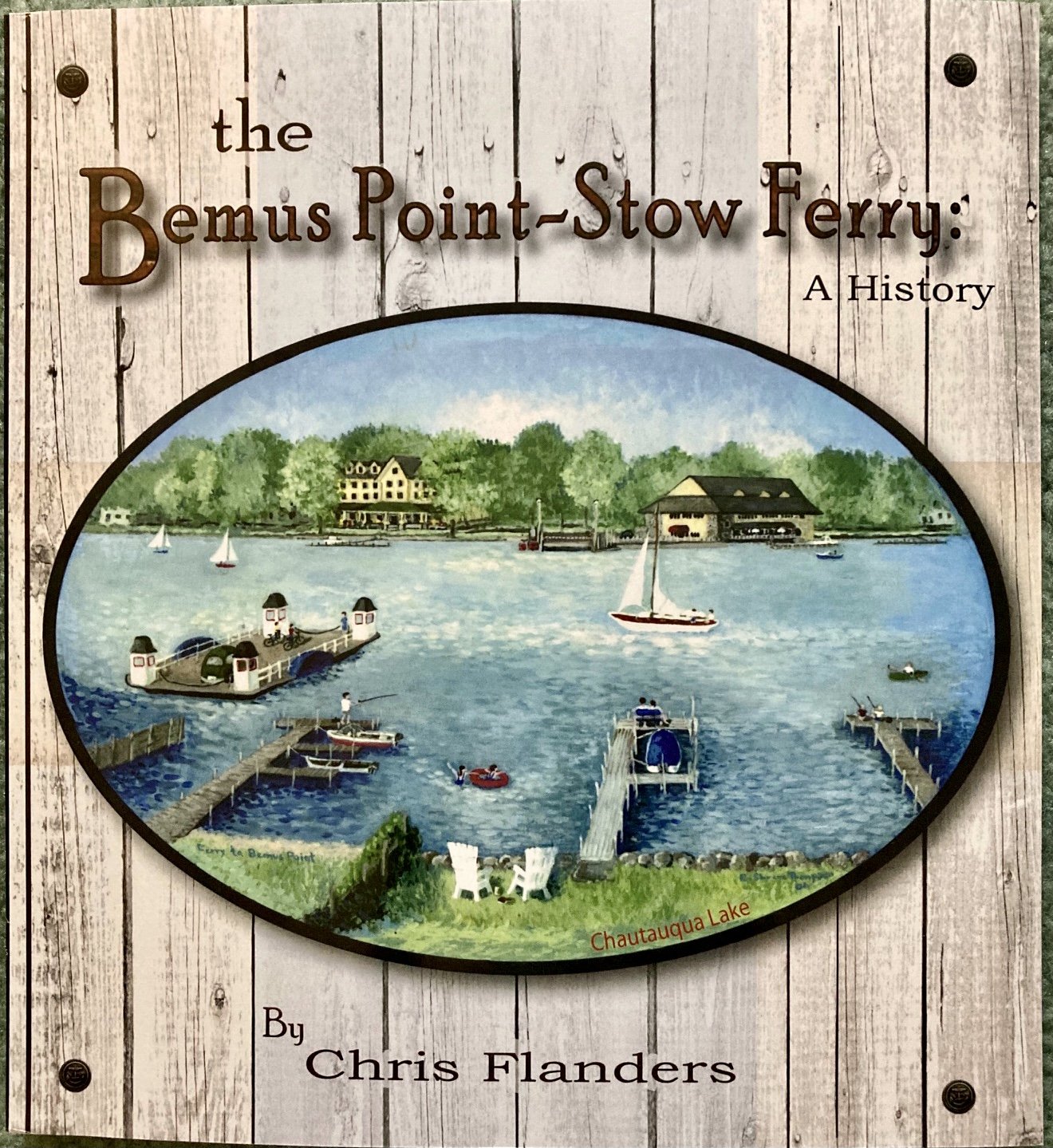 The Bemus Point-Stow Ferry: A History' by Chris Flanders, available from the author