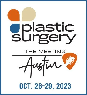 Meet us at Plastic Surgery The Meeting in Austin, TX, October 26-29, 2023