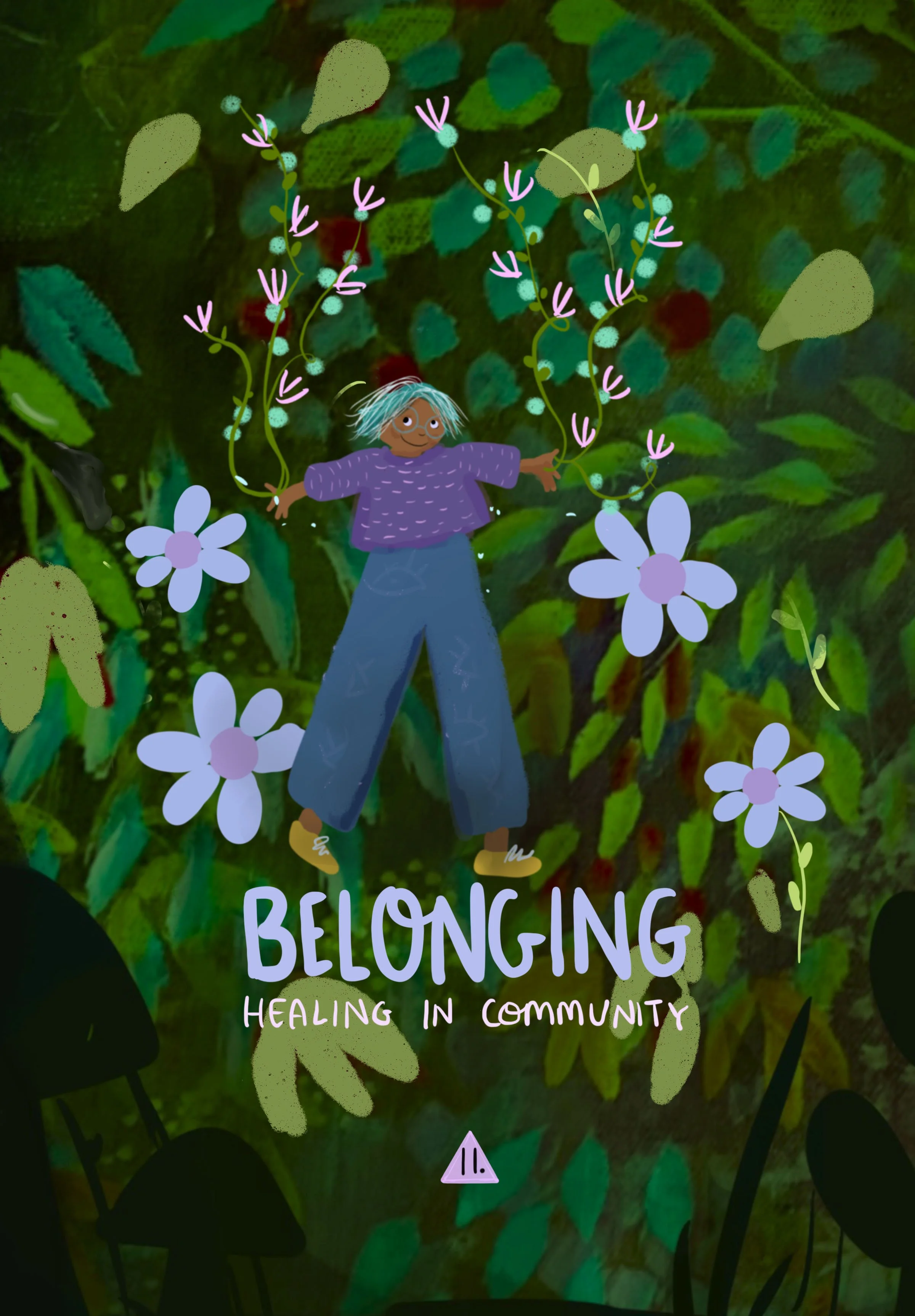 Illustration of a person with glasses, blue hair, purple shirt, blue pants, and yellow shoes, floating among large white flowers with purple centers and green vines in a lush, green background. Text reads: "Belonging: Healing in Community."