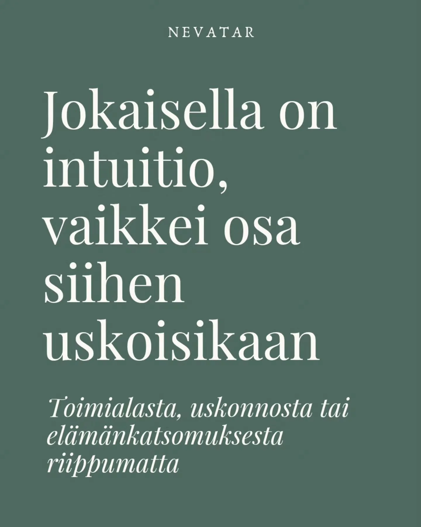Intuitio on sun kompassi ja ty&ouml;kalu, jotta voit kuunnella itse&auml;si ja tehd&auml; oikeita p&auml;&auml;t&ouml;ksi&auml;. Se ei ole vain "hihhuleiden" juttu, vaan osa ihan meit&auml; kaikkia toimialasta, el&auml;m&auml;npolusta tai u