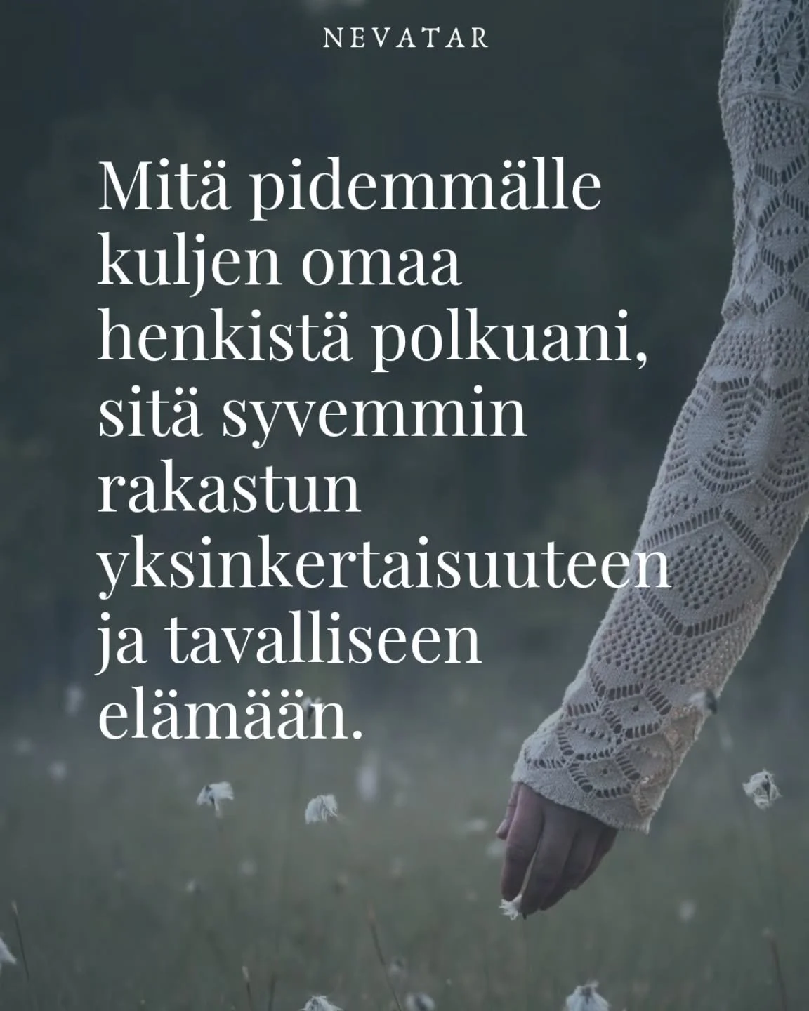 Ennen henkist&auml; her&auml;&auml;mist&auml; (inhoan termi&auml;, mutta t&auml;ll&auml; menn&auml;&auml;n) vuoret ovat vain vuoria, mutta her&auml;&auml;misen j&auml;lkeen ne ovat Vuoria.

Henkinen kentt&auml; on laaja, jokaiselle l&ouml;ytyy kyll&a