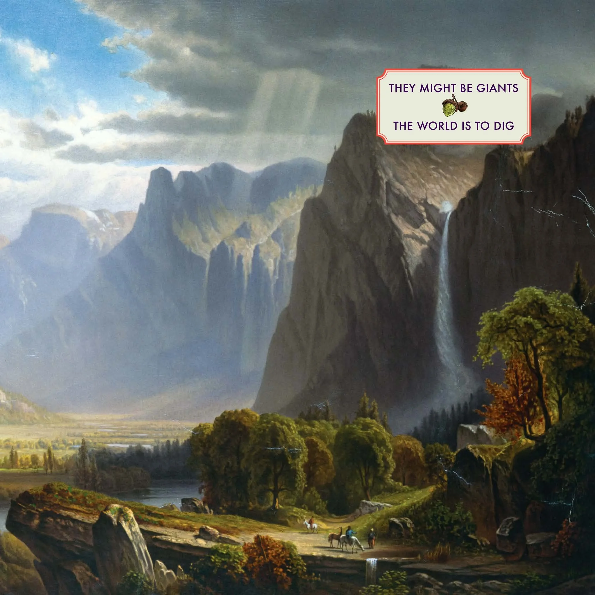 The World is to dig- they might be giants