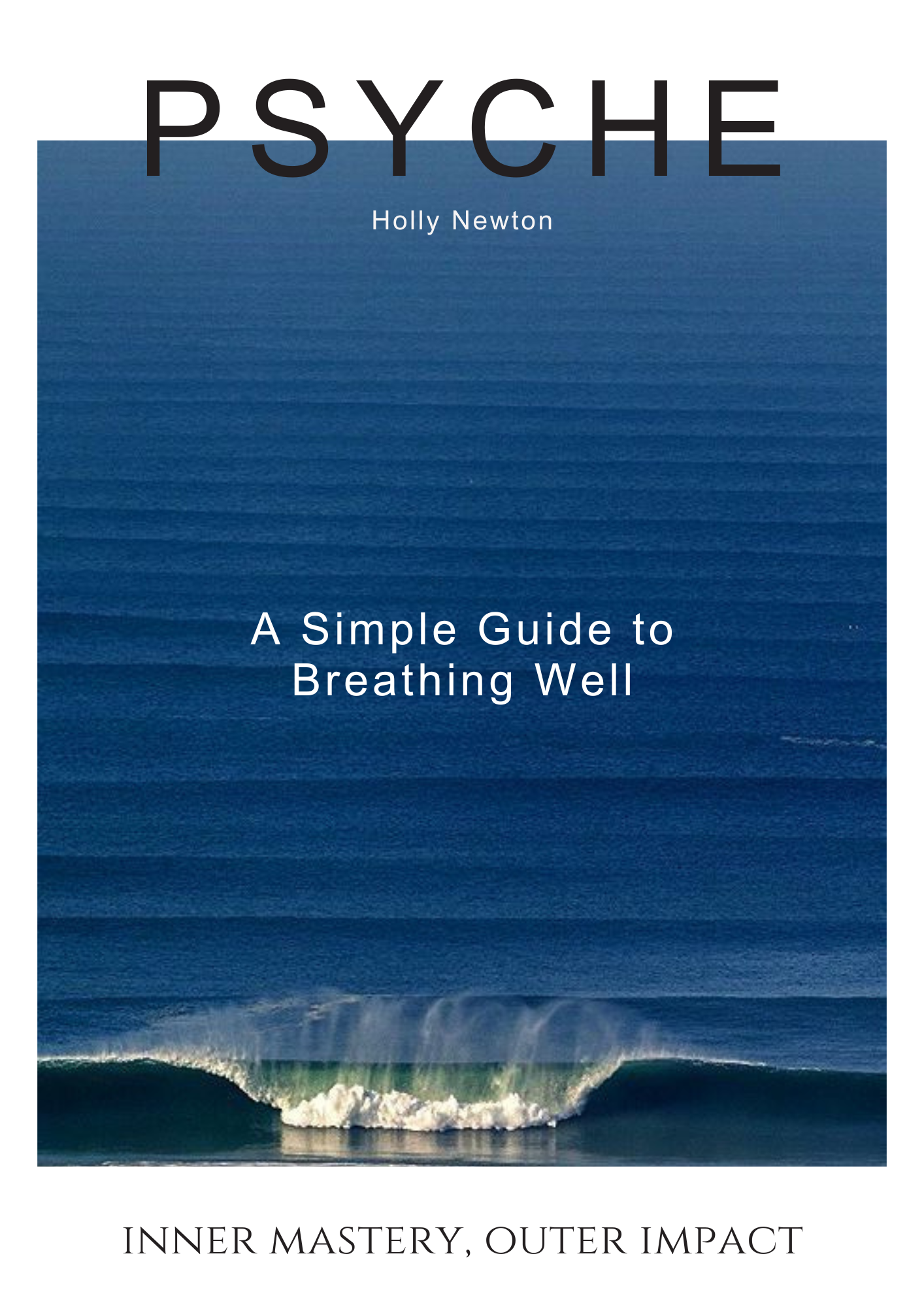 A Simple Guide to Breathing Well