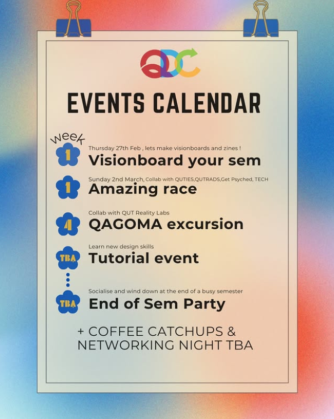 A colorful event calendar poster with the multicolored QUT Design Club logo at the top.