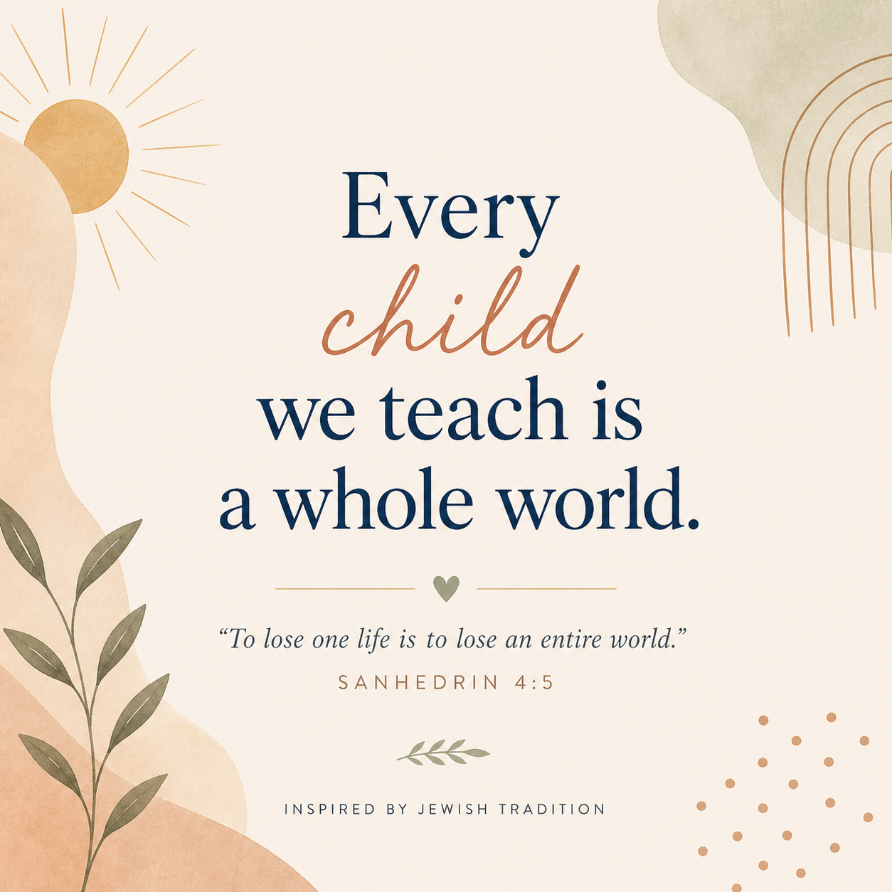 Every Child is a Whole World.