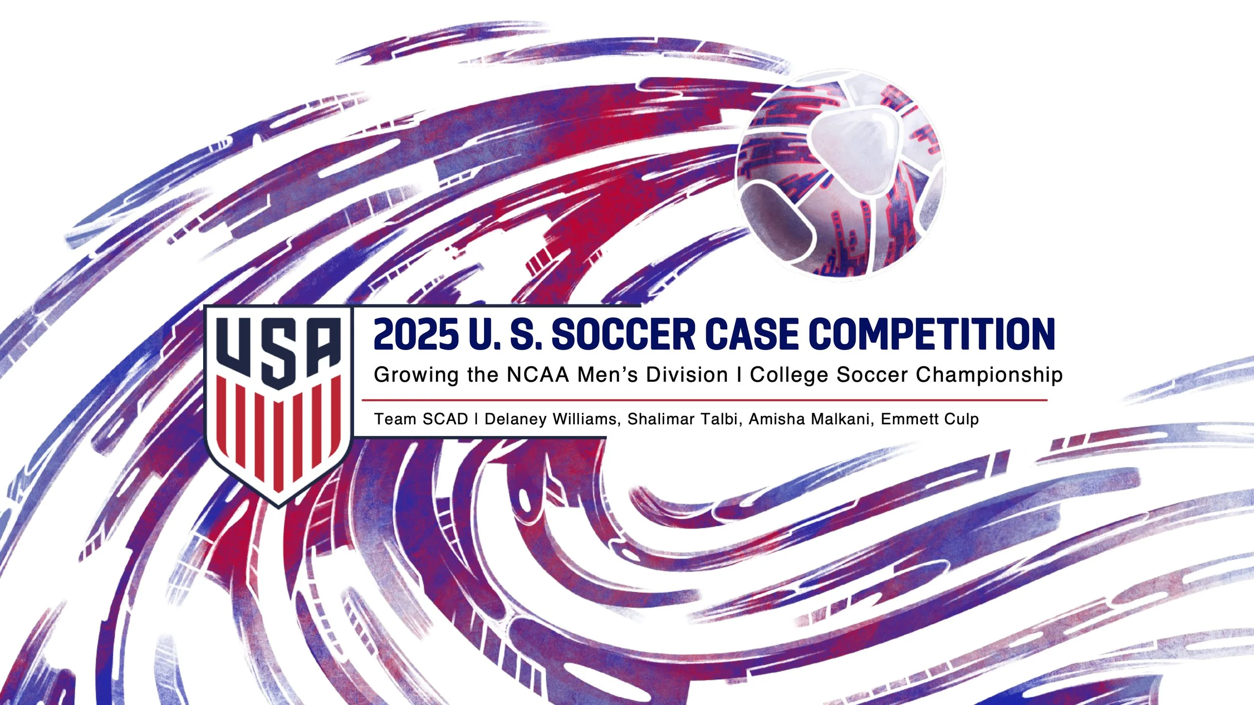 USASoccerCaseCompetition_TeamSCAD_DelaneyShalimarAmishaEmmett_Presentation-1.jpg