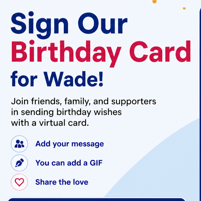 Wade’s Birthday Virtual Card – Join Us