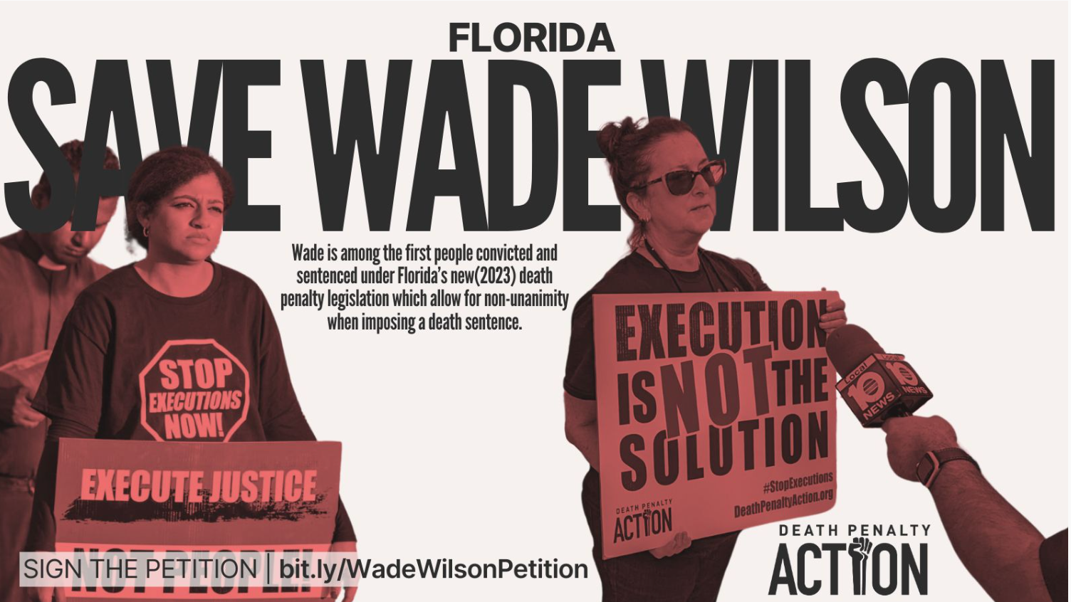 Protesters holding signs advocating for justice and against executions in Florida, with a background message about Wade Wilson's death penalty case.