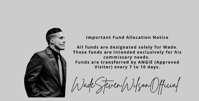 Gray background with a black and white photo of a man in a suit and tie on the left side. Text on the right side reads 'Important Fund Allocation Notice' and explains that funds are designated for Wade, transferred by Angie every 7 to 10 days. Signature at the bottom says 'Wade Steven Wilson Official'.