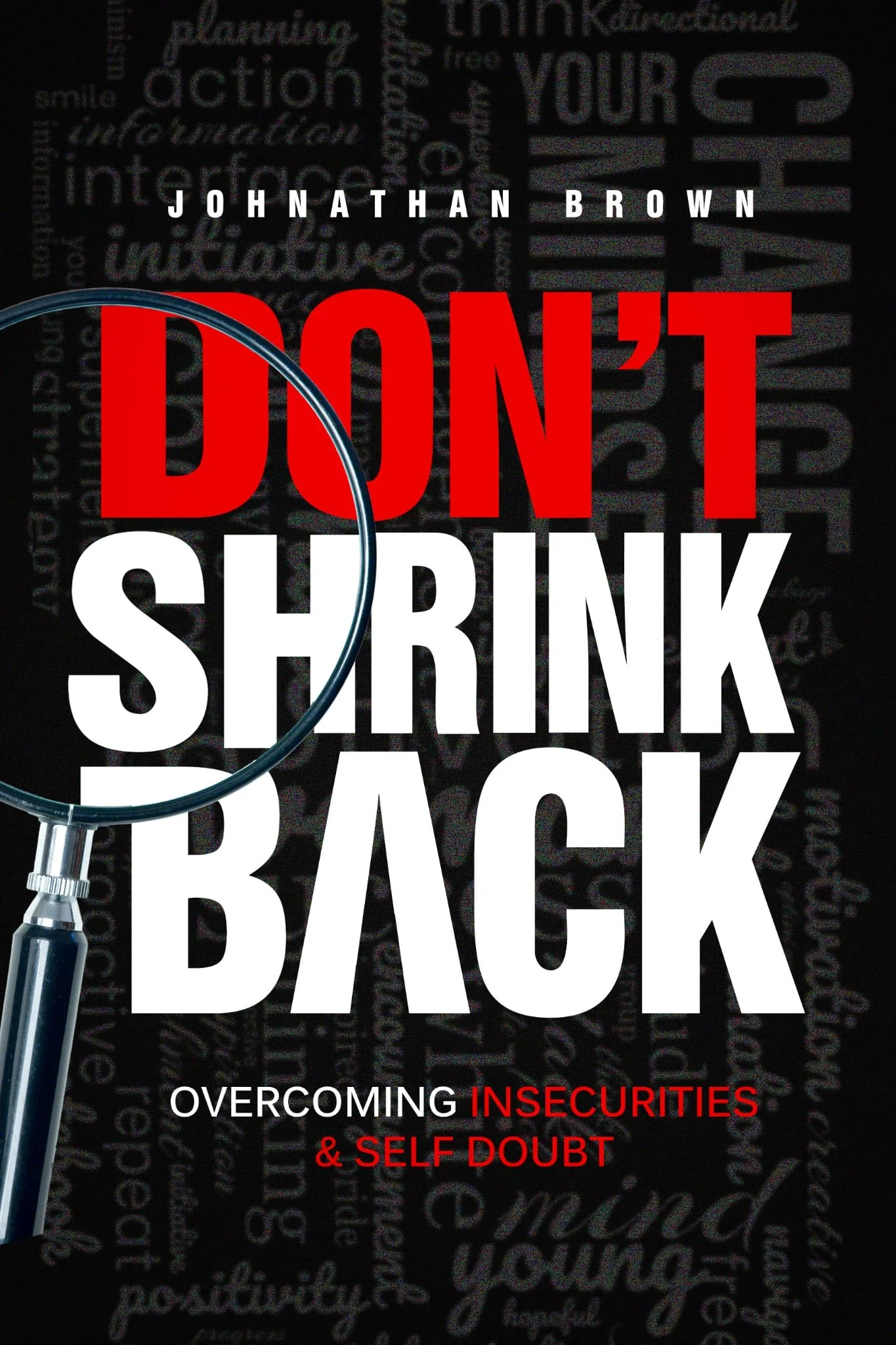 DON&#x27;T SHRINK BACK