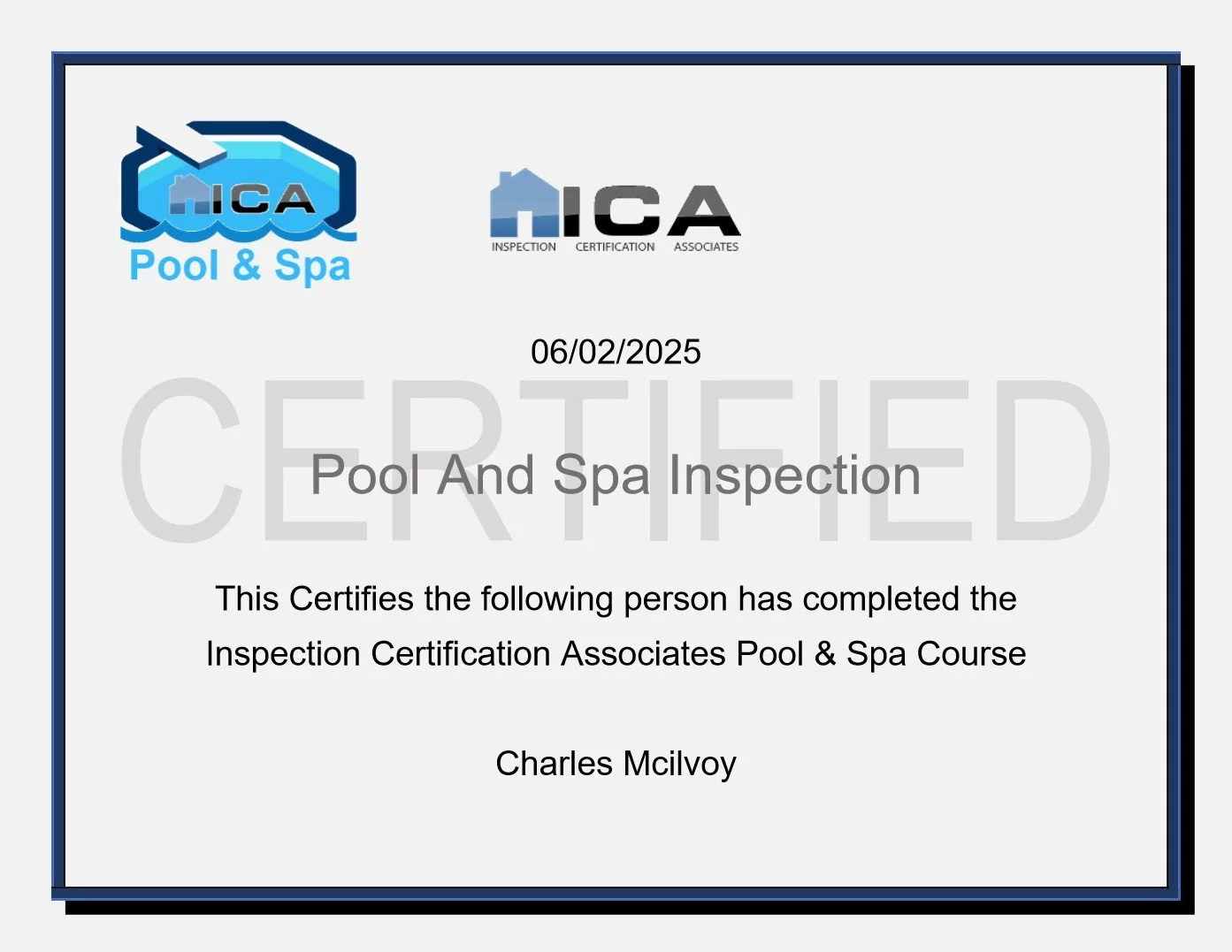 Pool and Spa Inspection Certification issued to Charles McIlvoy, dated 06/02/2025, with logos of ICA Pool & Spa, Inspection, Certification, and Associates.