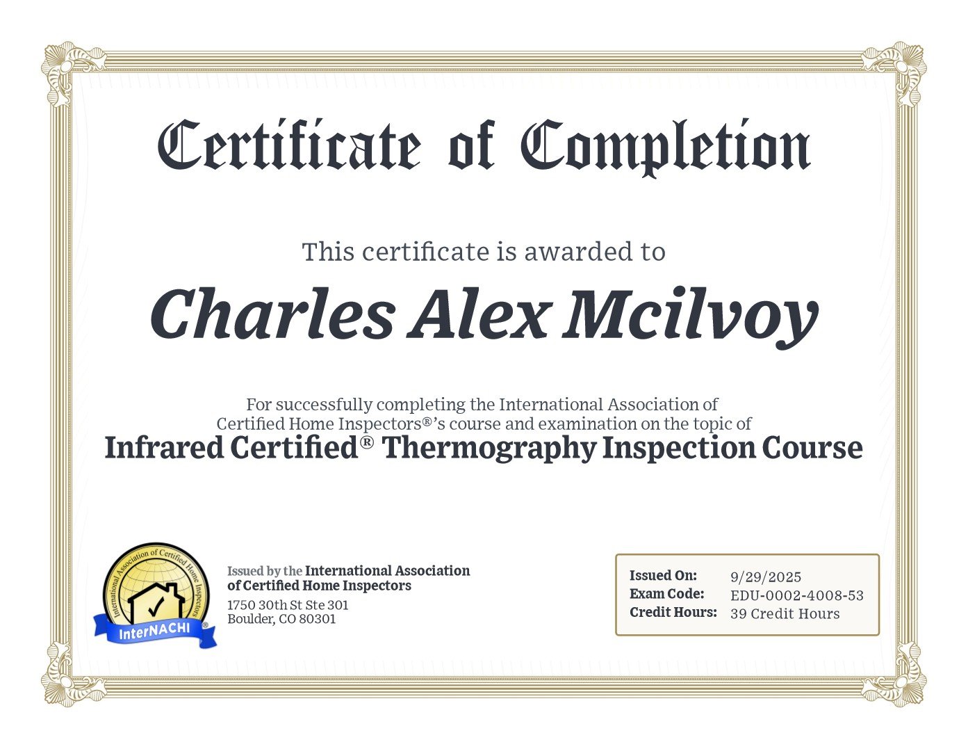 Certificate of completion awarded to Charles Alex McIlvoy for infrared thermography inspection course issued by the International Association of Certified Home Inspectors, issued September 29, 2025.
