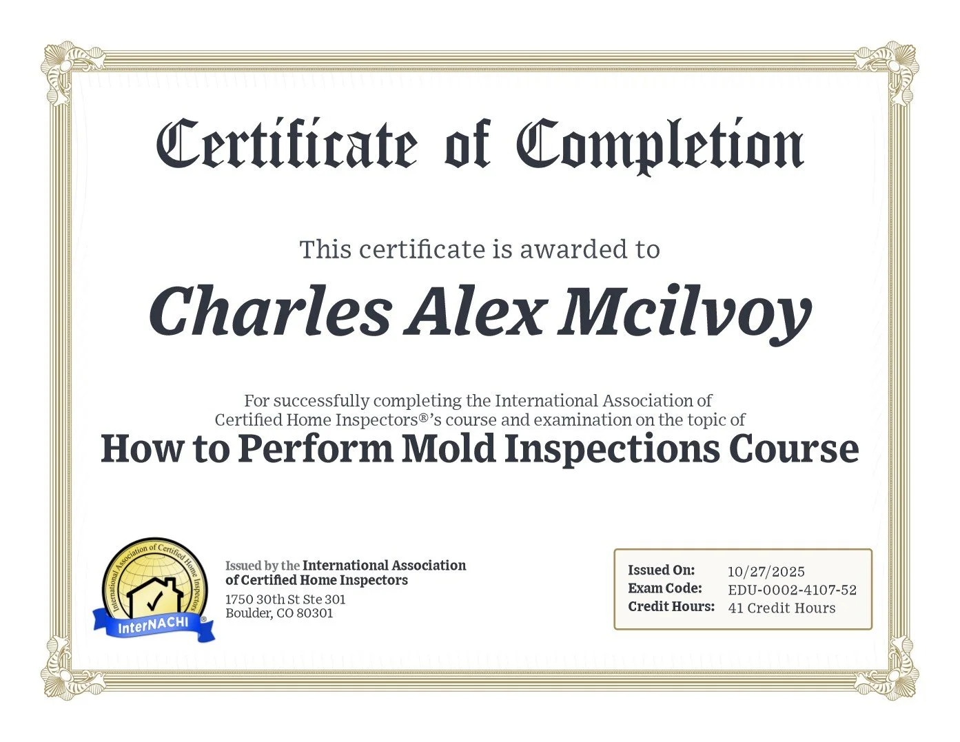 Certificate of completion awarded to Charles Alex McIlvoy for mold inspection course from the International Association of Certified Home Inspectors, issued October 27, 2025.