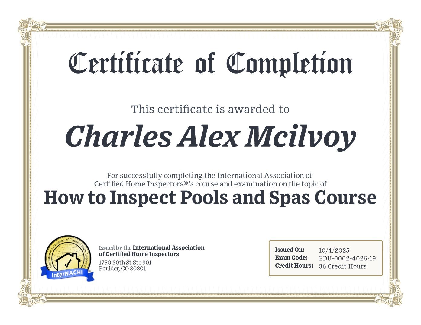 Certificate of completion awarded to Charles Alex McIlvoy for completing a course on how to inspect pools and spas, issued by the International Association of Certified Home Inspectors, dated October 4, 2025.