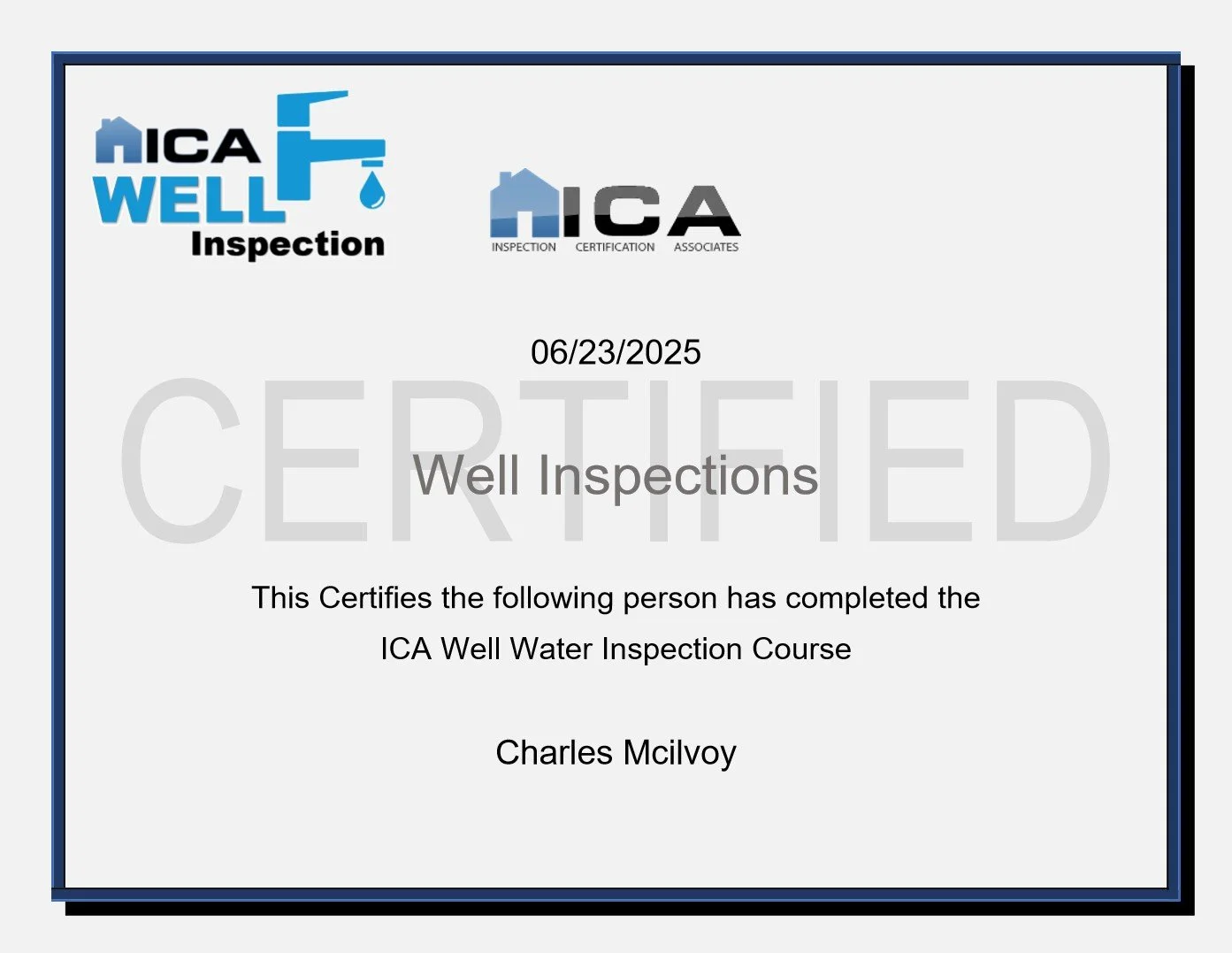 Certificate of completion for well water inspection course, awarded to Charles McIlvoy, dated June 23, 2025, issued by ICA Well Inspection.