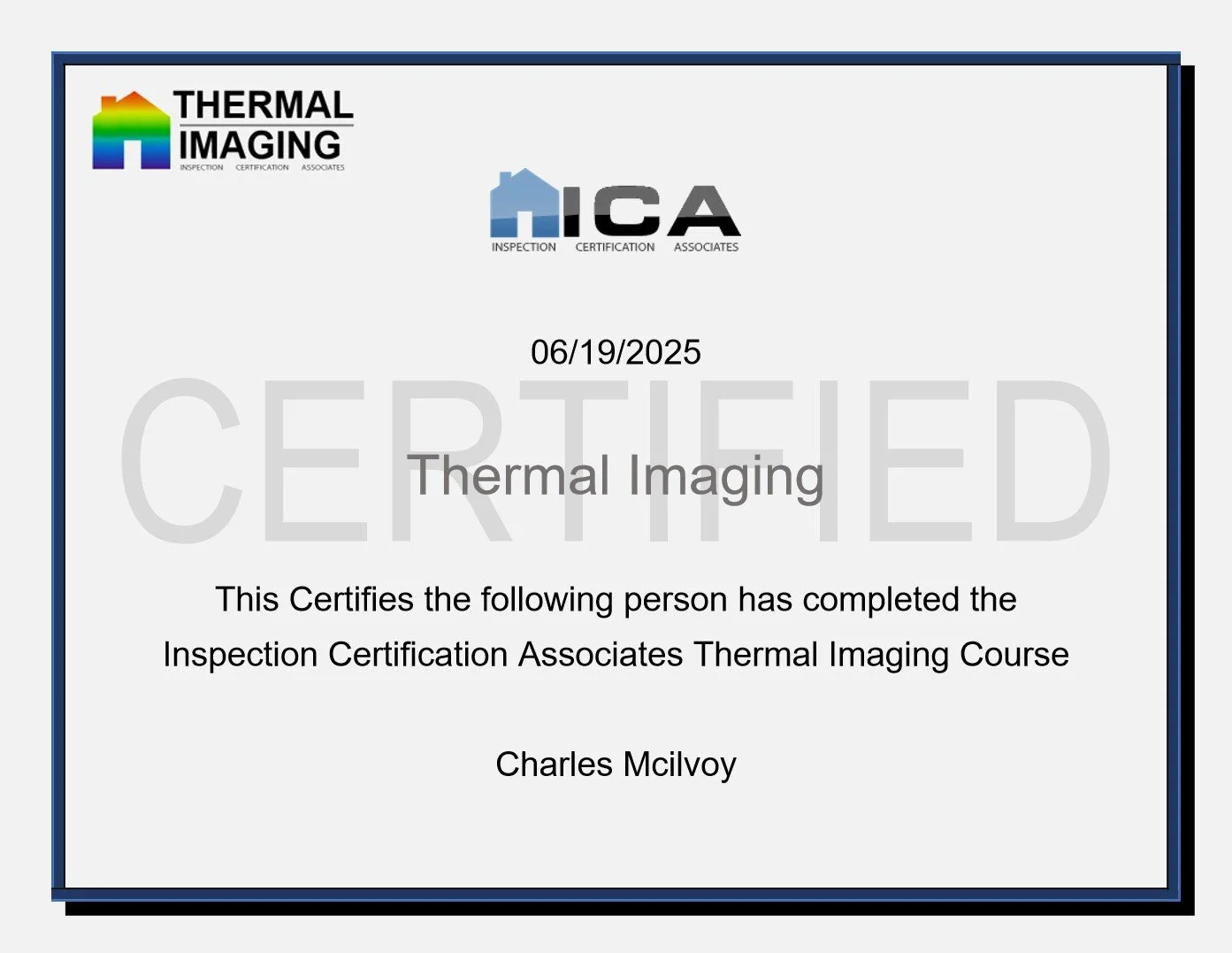 Certificate of completion for Thermal Imaging course awarded to Charles McIlvoy, issued on June 19, 2025, by Inspection Certification Associates (ICA), with logos of Thermal Imagining and ICA at the top.