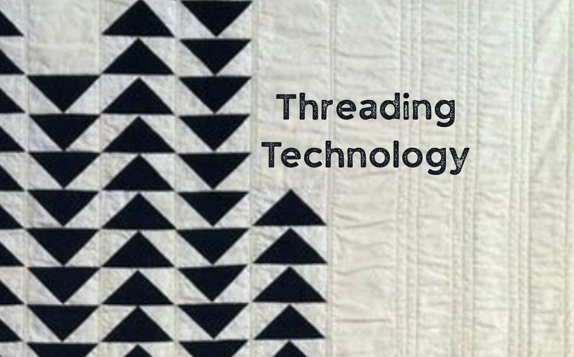 Threading Technology 3:                    The Elder Algorithm